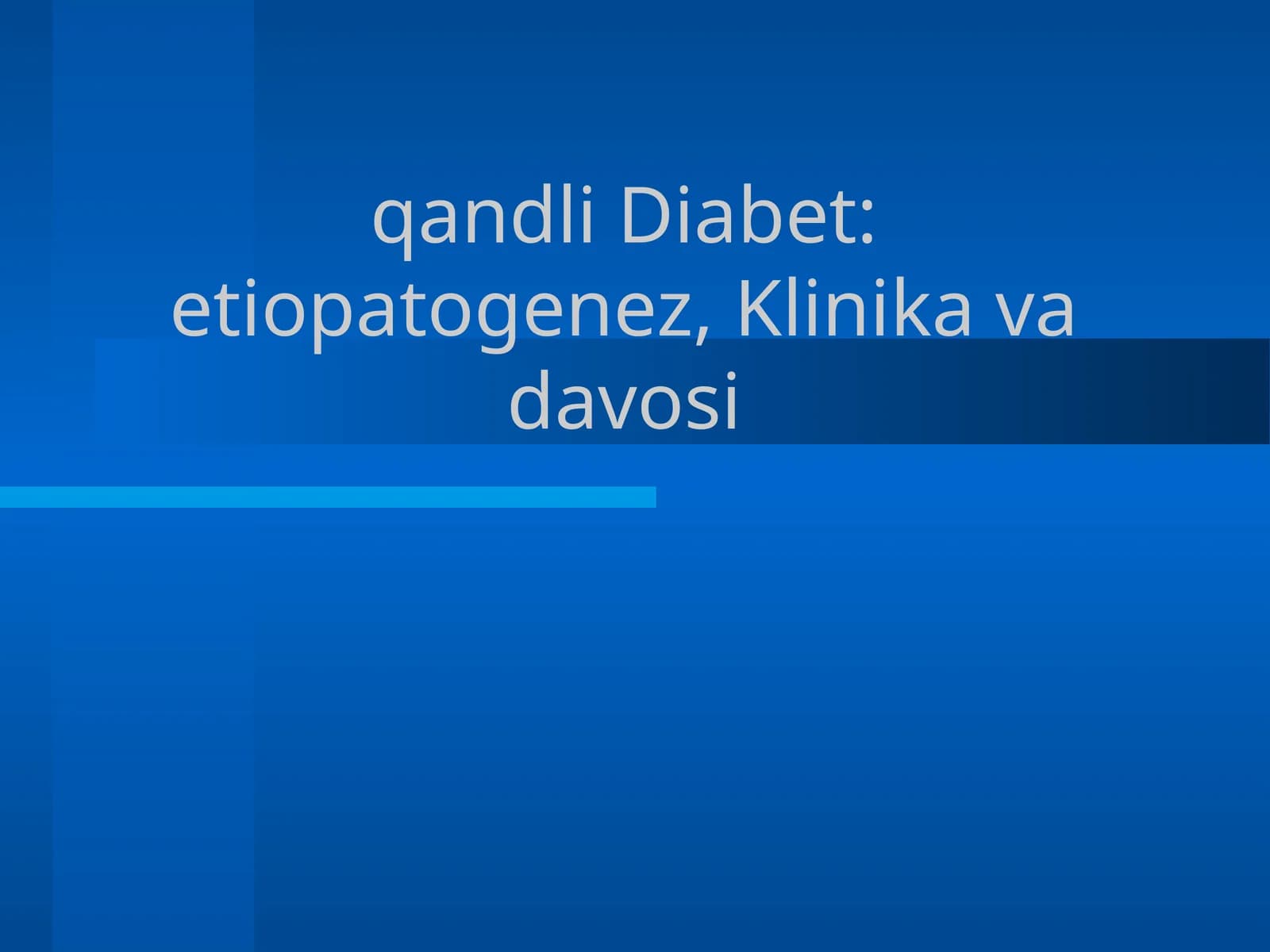 qandli Diabet: etiopatogenez, Klinika va davosi