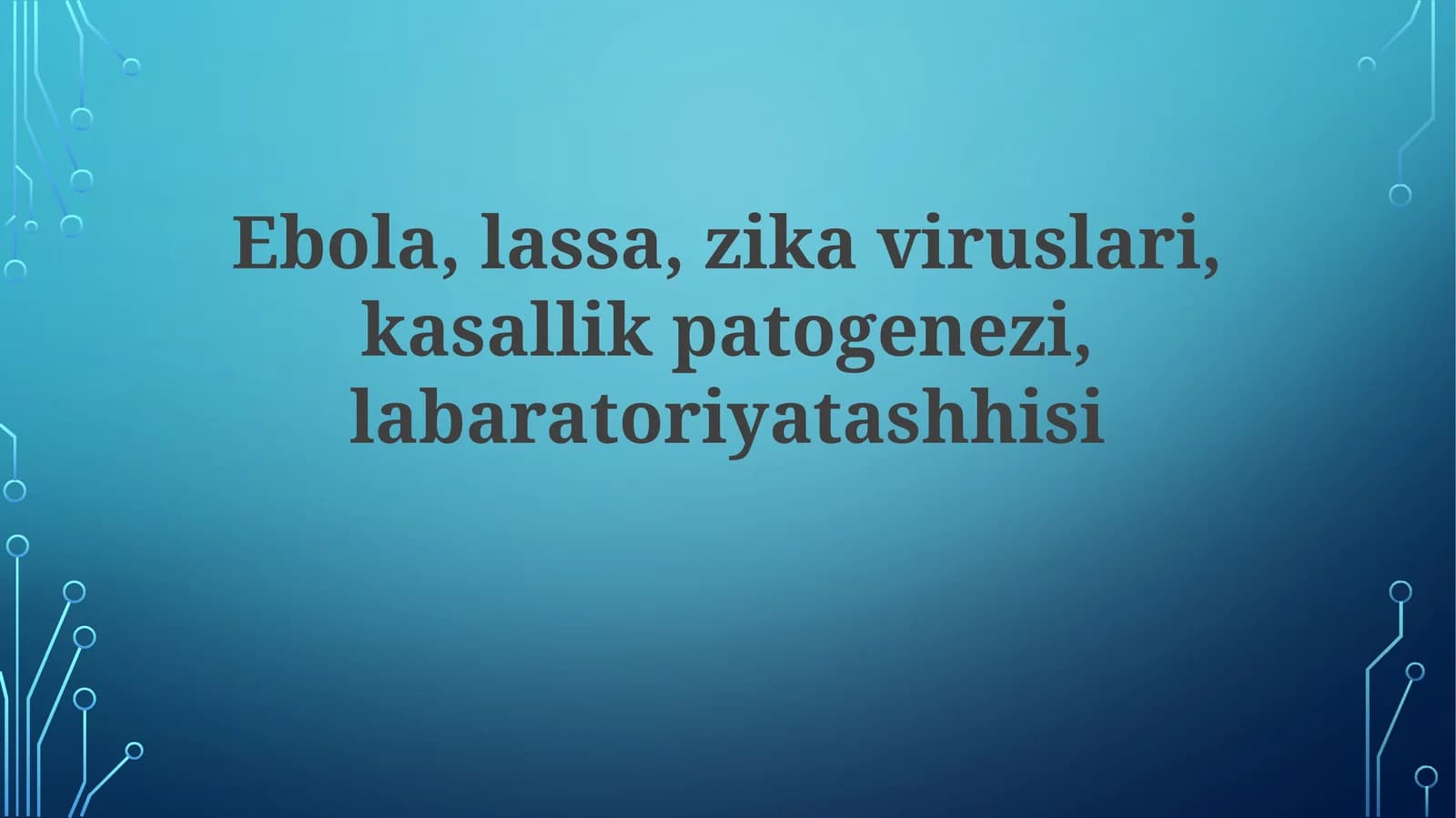 Ebola, Lassa va Zika viruslari: Umumiy koʻrinish