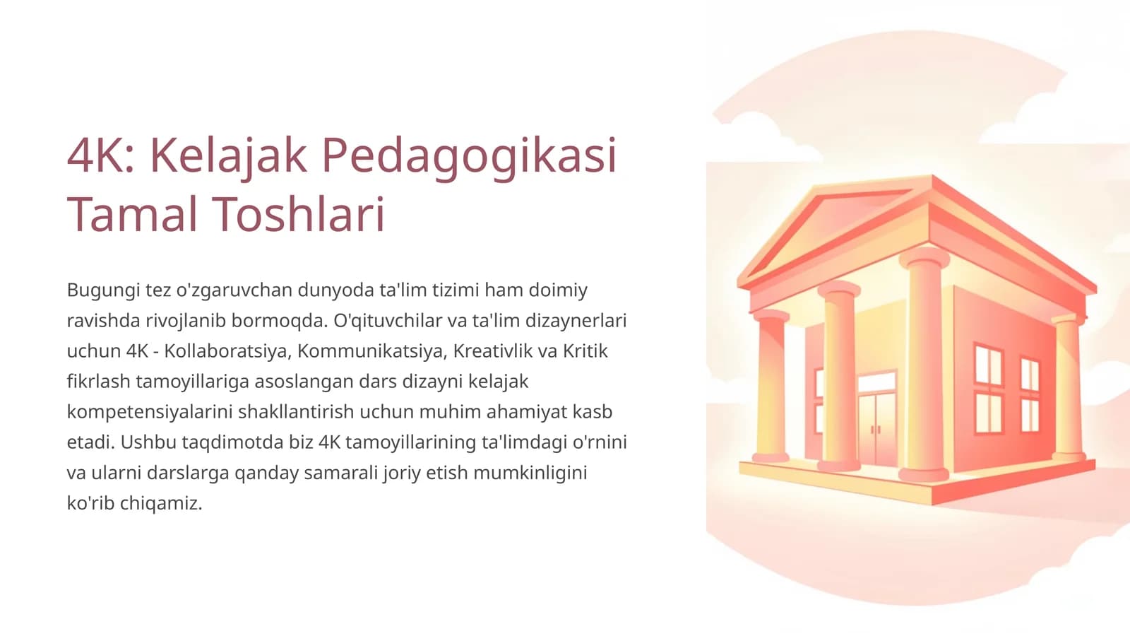 4K: Kelajak Pedagogikasi Tamal Toshlari