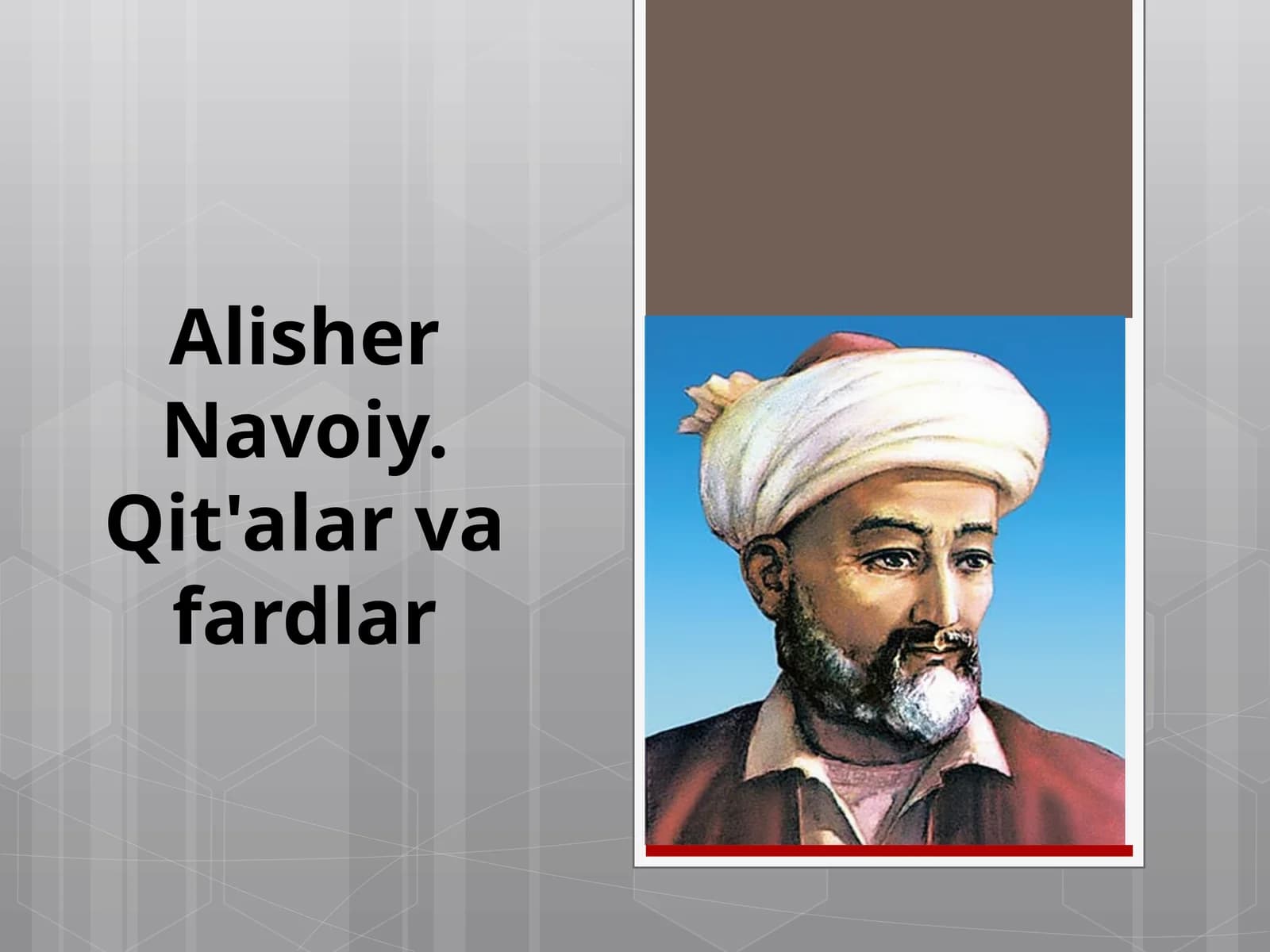 7-sinf Adabiyot - Alisher Navoiy. Qit'alar va fardlar dars taqdimot
