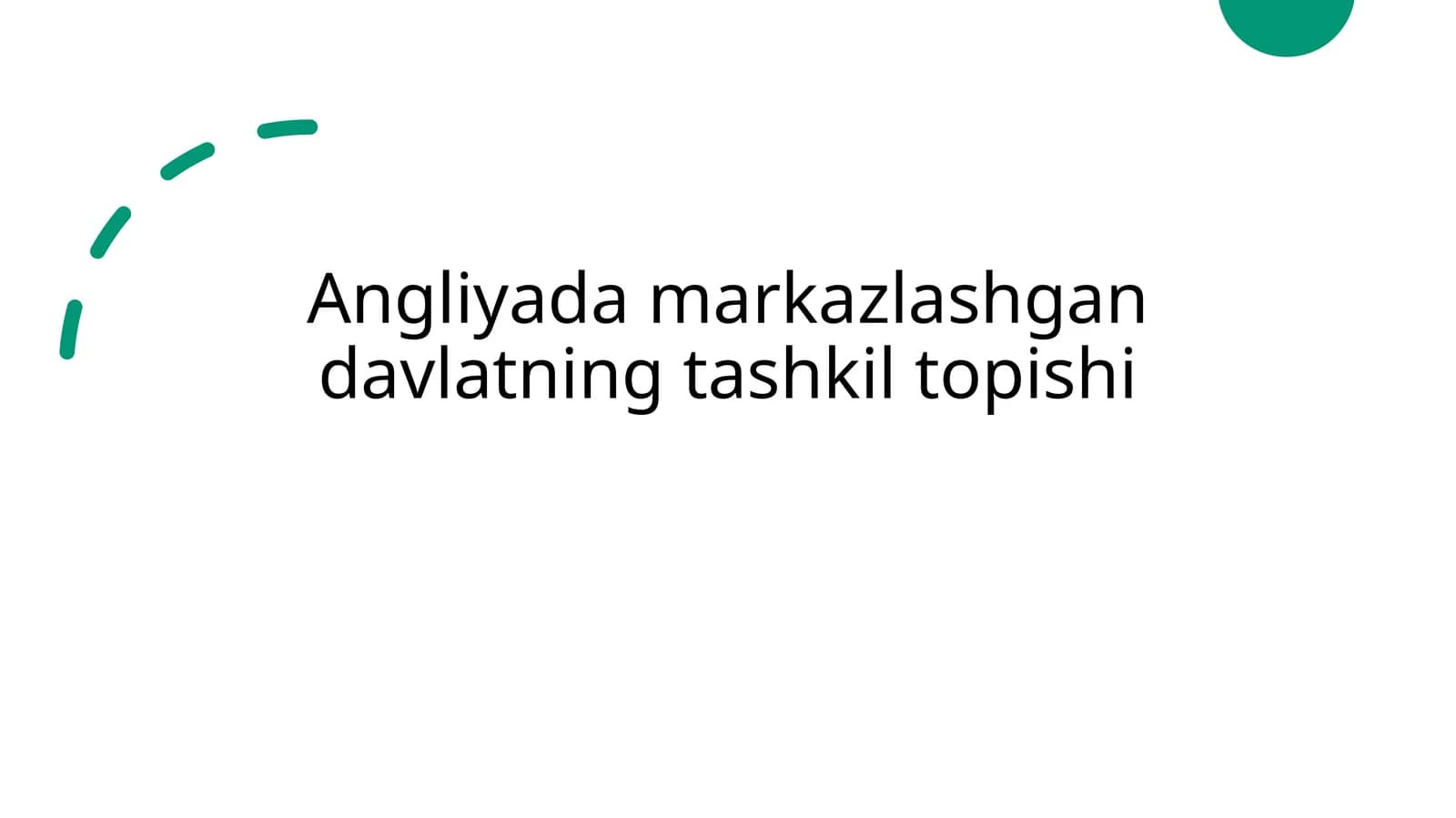 Angliyada markazlashgan davlatning tashkil topishi