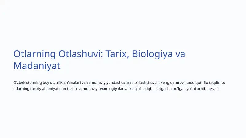 Otlarning Otlashuvi: Tarix, Biologiya va Madaniyat
