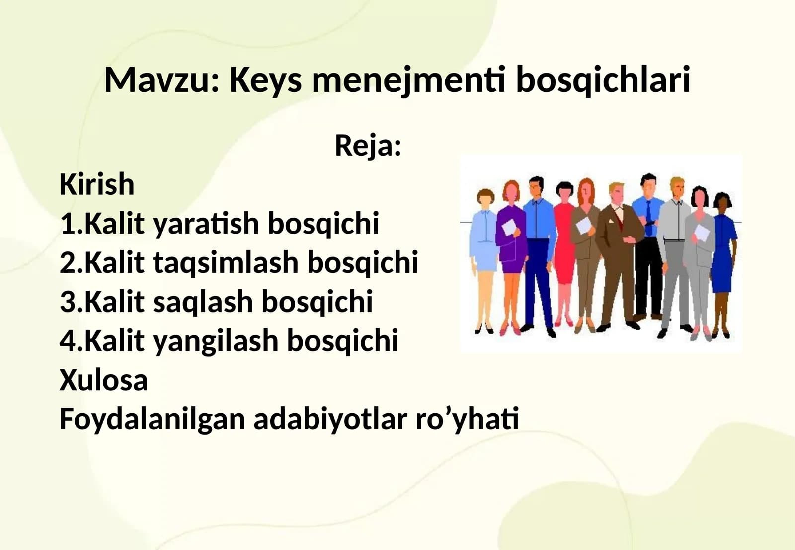 Keysmenejmenti bosqichlari