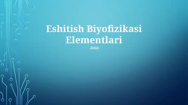 Eshitish Biyofizikasi Elementlari