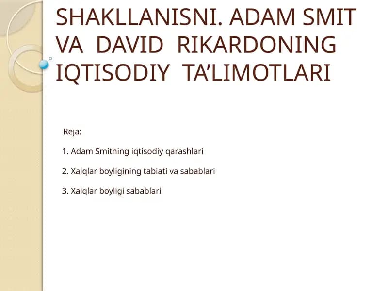 Adam Smit va David Rikardoning iqtisodiy ta’limotlari