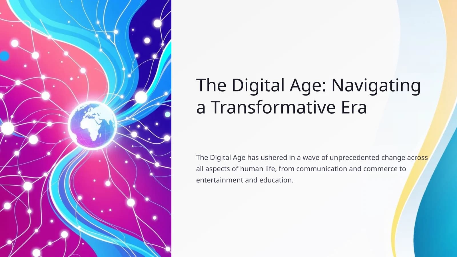 The Digital Age: Navigating a Transformative Era