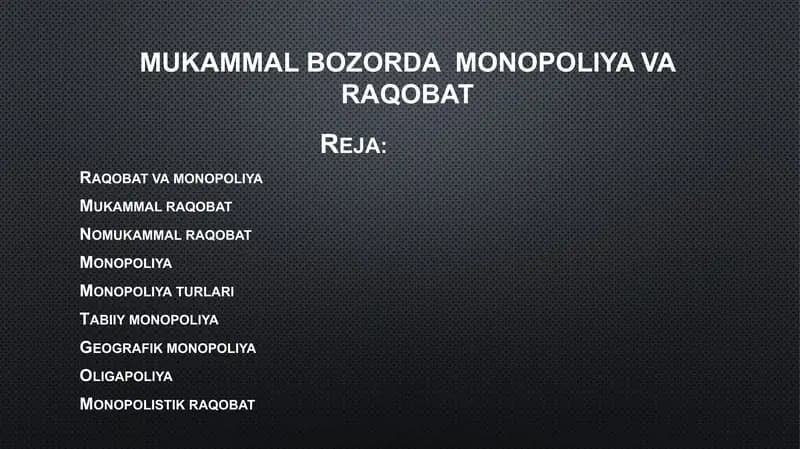 Mukammal bozorda  monopoliya va raqobat