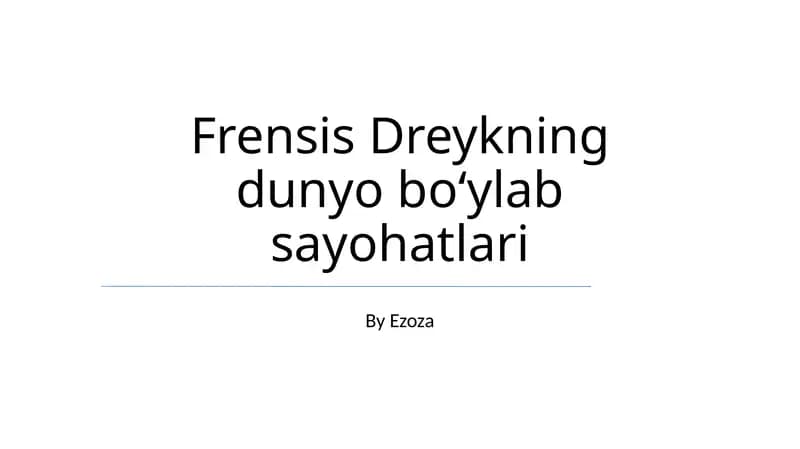 Frensis Dreykning dunyo boʻylab sayohatlari