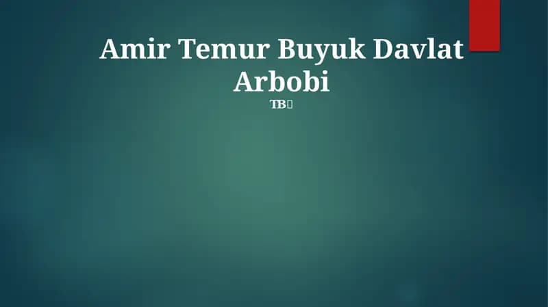 Amir Temur Buyuk Davlat Arbobi