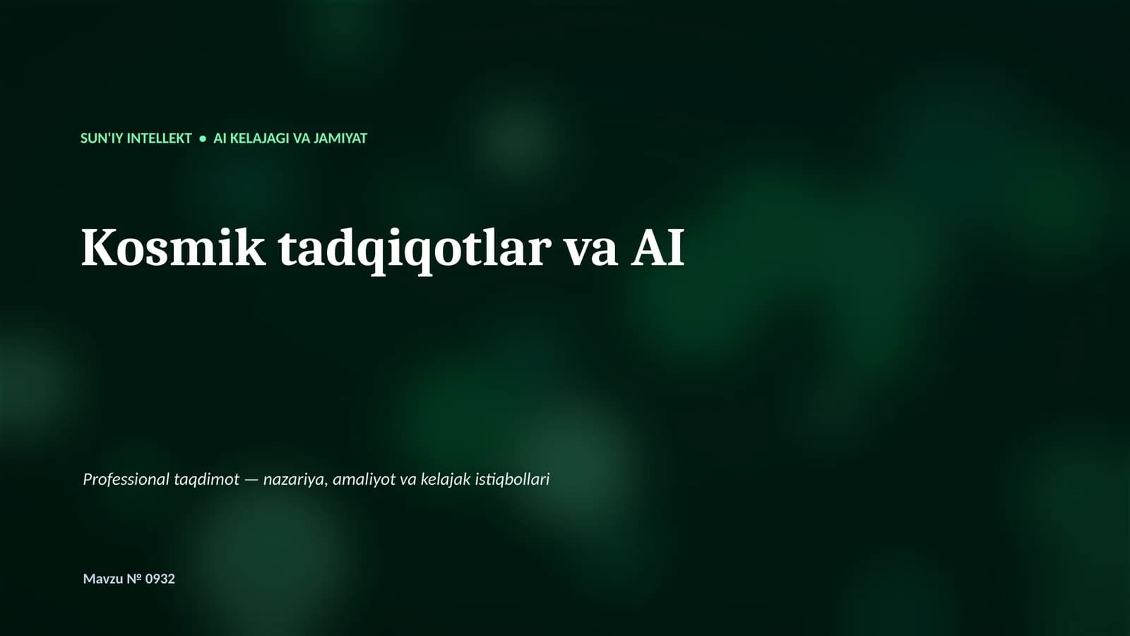 SUN'IY INTELLEKT • AI KELAJAGI VA JAMIYAT