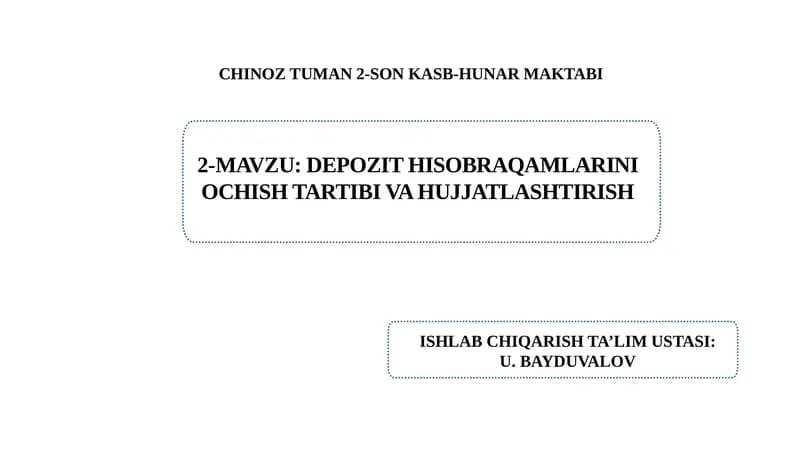 Depozit hisobraqamlarini ochish tartibi va hujjatlashtirish