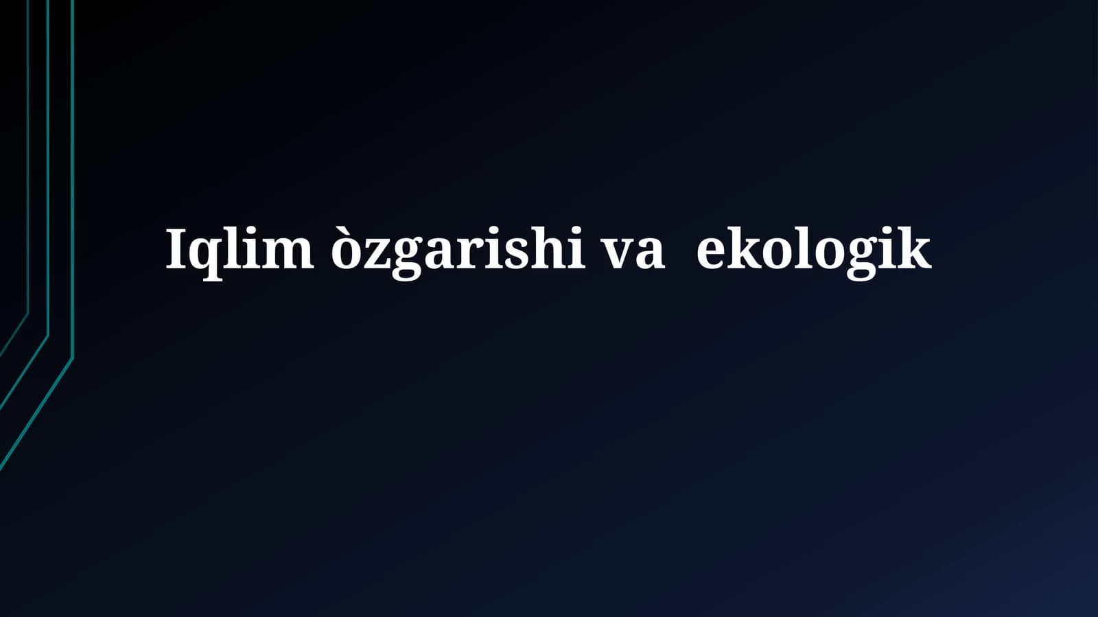 Iqlim òzgarishivaekologik