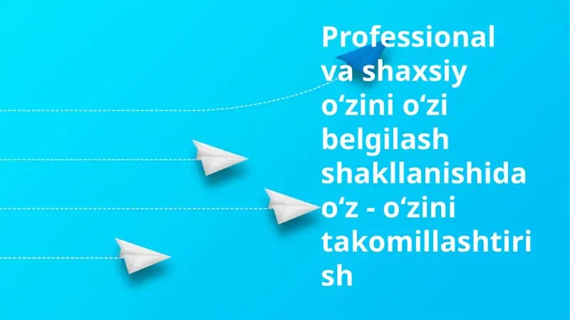 Professional va shaxsiy oʻzini oʻzi belgilash shakllanishi