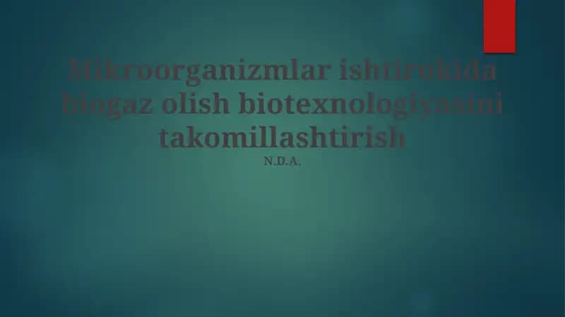 Biogaz olish biotexnologiyasi