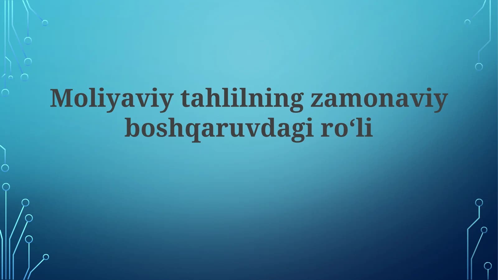 Moliyaviytahlilningzamonaviyboshqaruvdagiro‘li