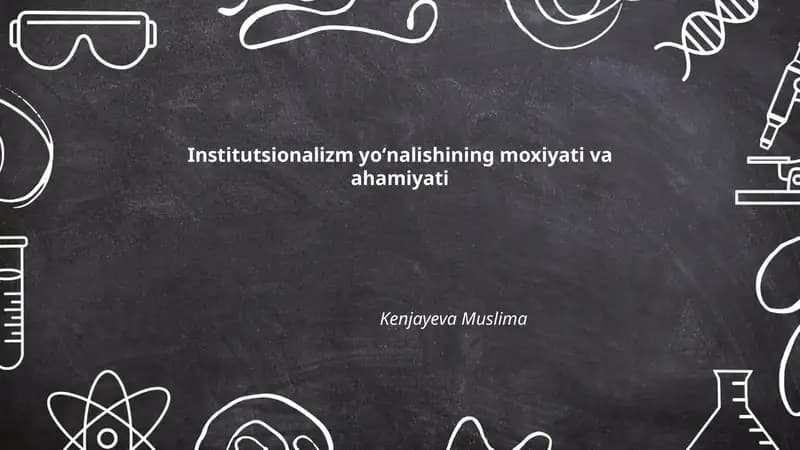 Institutsionalizm yoʻnalishining moxiyati va ahamiyati