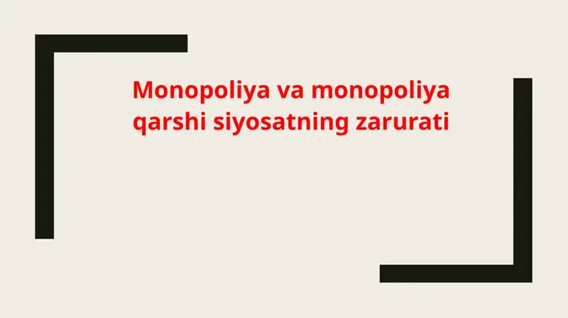 Monopoliyaga qarshi tadbirlari