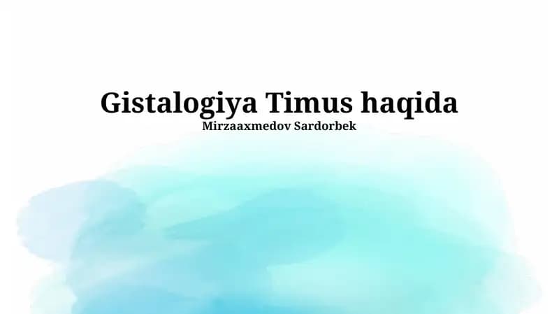 Gistalogiya Timus haqida
