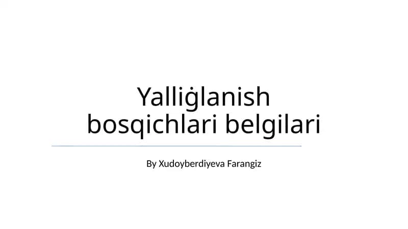 Yalliġlanish bosqichlari belgilari