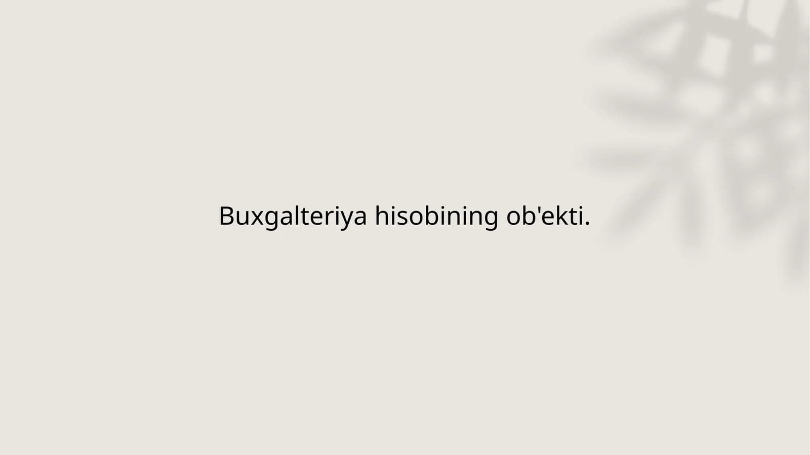 Buxgalteriya hisobining ob'ekti