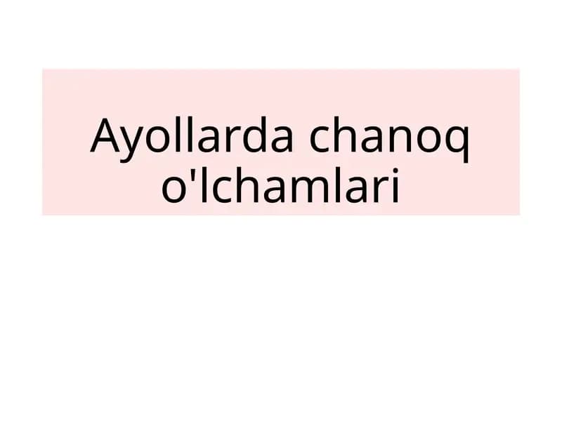 Ayollarda chanoq o'lchamlari