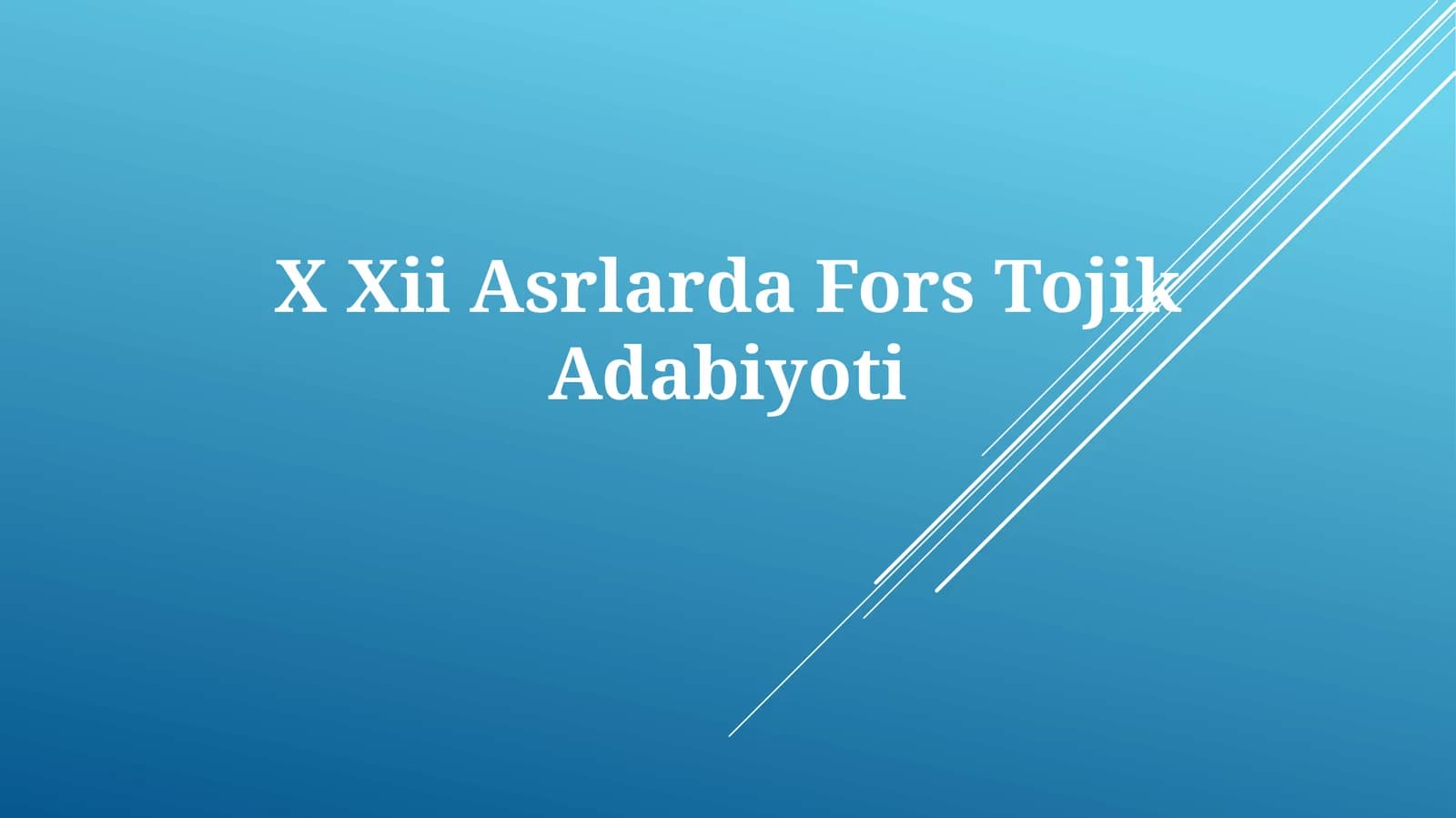 X Xii Asrlarda ForsTojikAdabiyoti