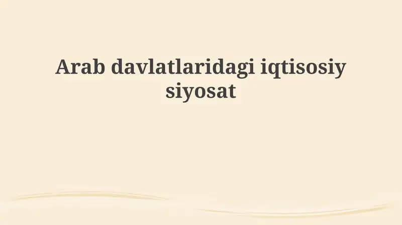 Arabdavlatlaridagi iqtisodiy siyosat