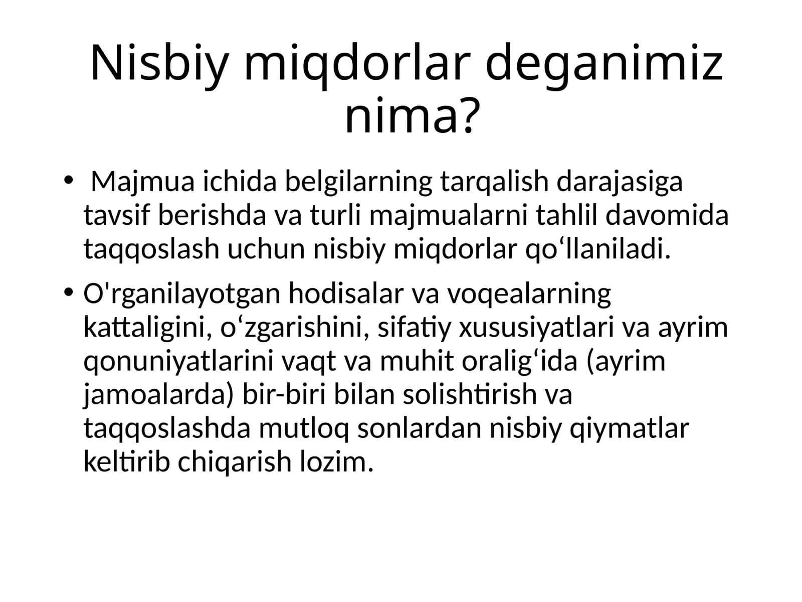 Nisbiymiqdorlardeganimiznima?