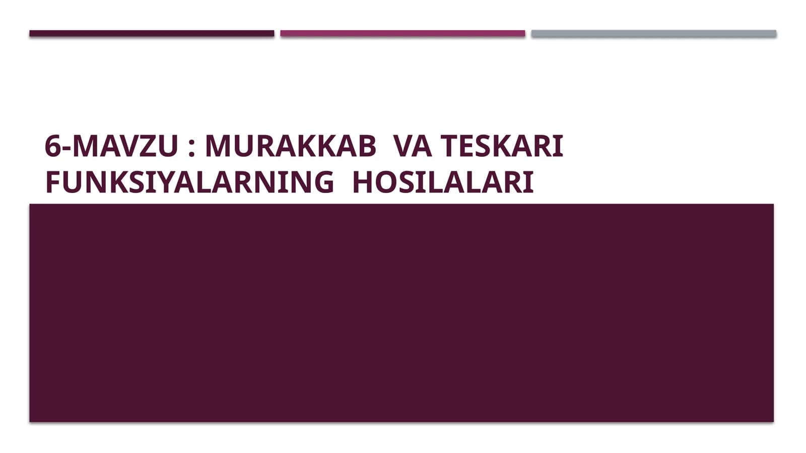 MURAKKAB VA TESKARIFUNKSIYALARNING HOSILALARI