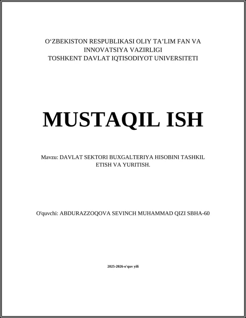 O‘ZBEKISTON RESPUBLIKASI OLIY TA’LIM FAN VA INNOVATSIYA VAZIRLIGI TOSHKENT DAVLAT IQTISODIYOT UNIVERSITETI MUSTAQIL ISH