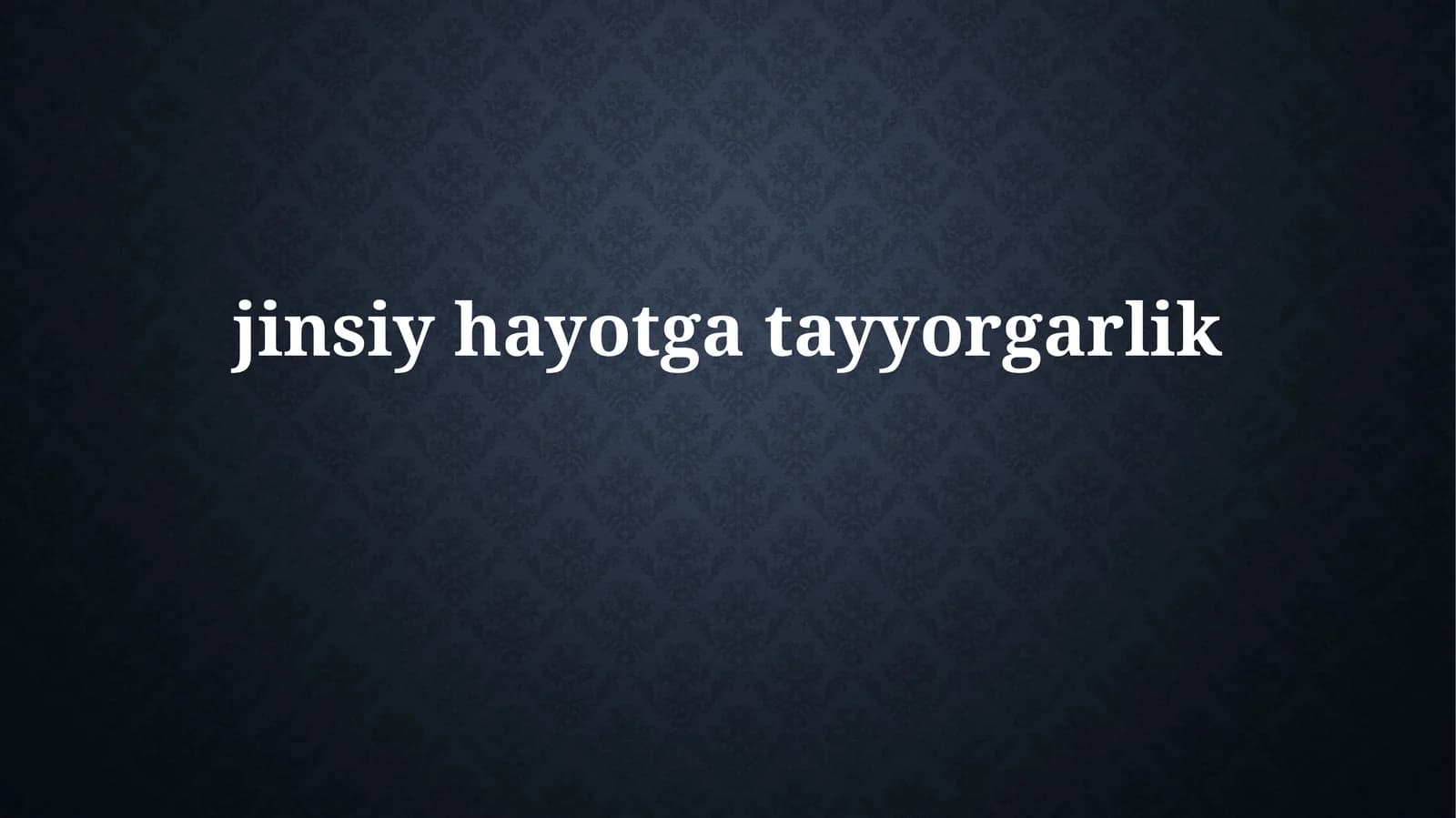 Jinsiy Hayotga Tayyorgarlik