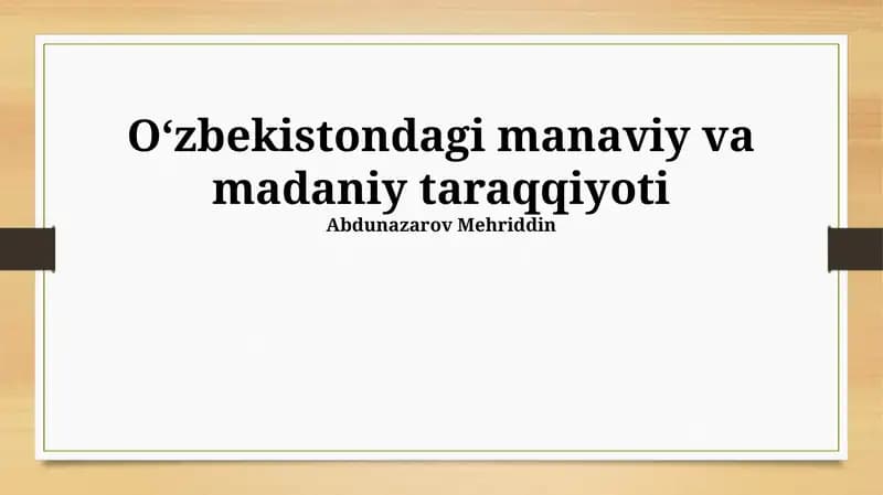 Oʻzbekistondagi manaviy va madaniy taraqqiyoti
