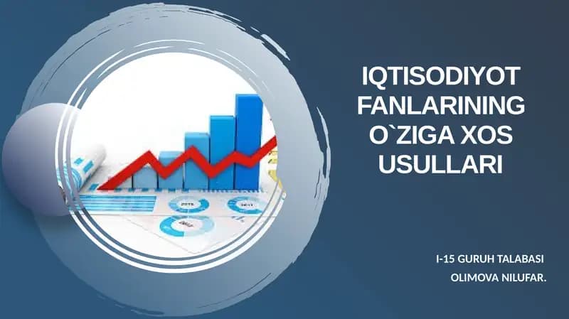 Iqtisodiyot fanlarining o‘zigaxosusullari