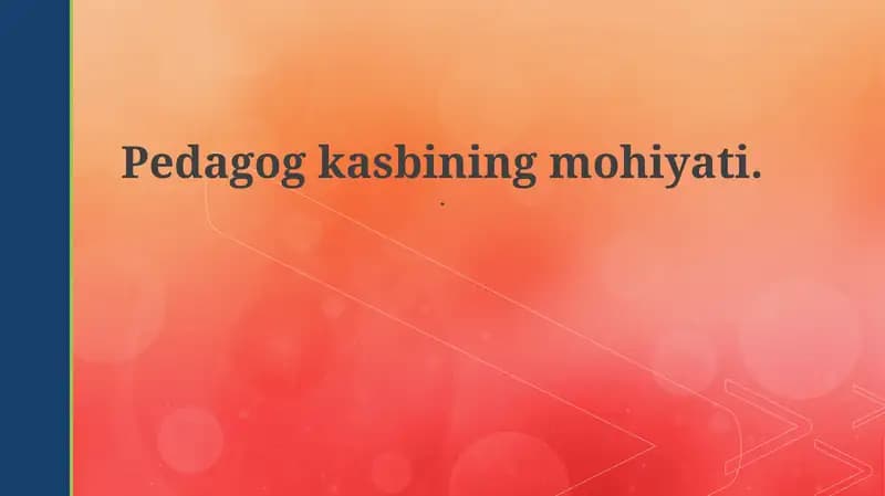 Pedagog kasbining mohiyati