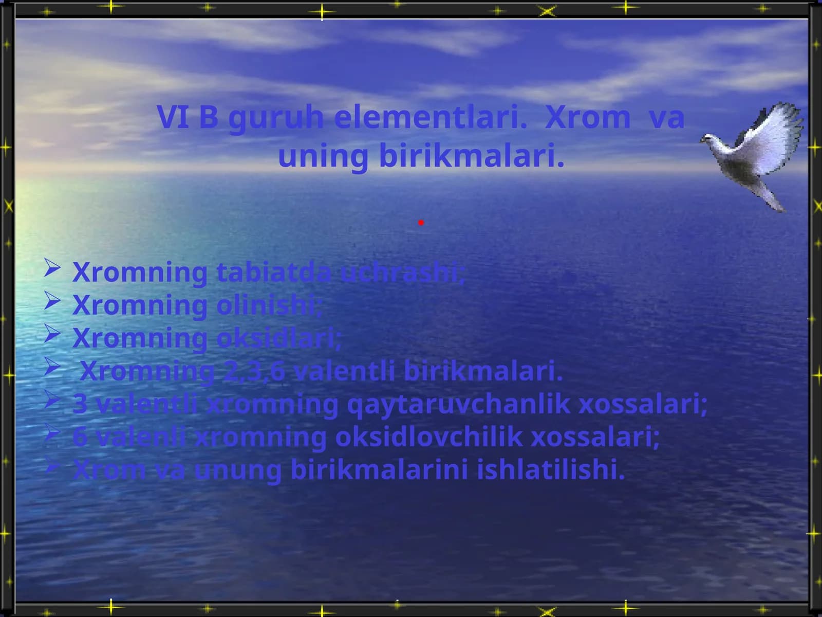 VI B guruh elementlari. Xrom va uning birikmalari