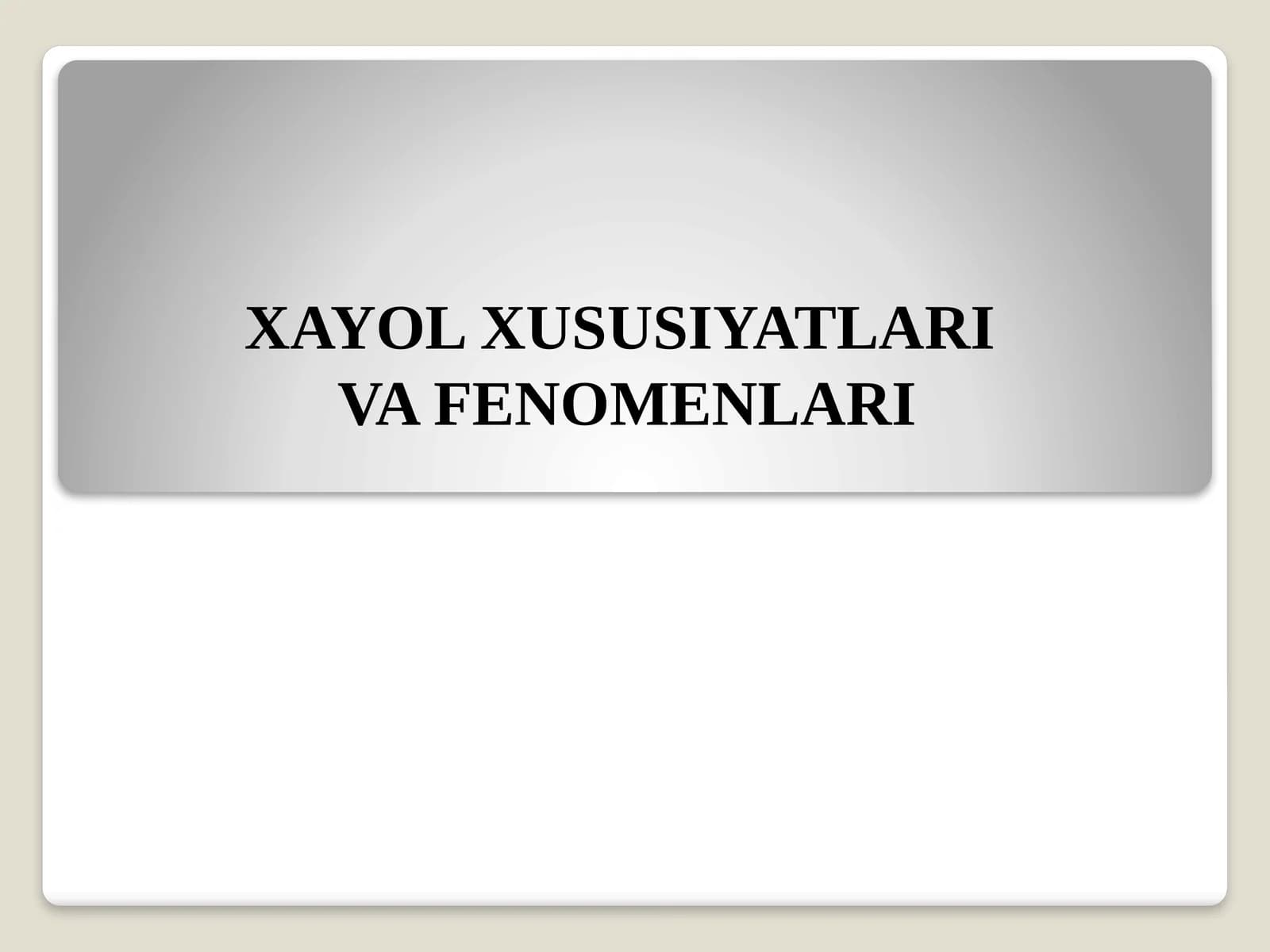 XAYOL XUSUSIYATLARI VA FENOMENLARI