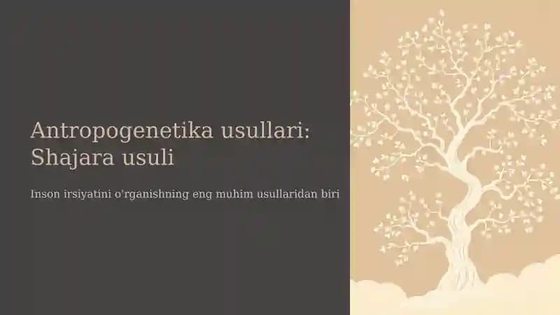 Antropogenetikausullari: Shajara usuli