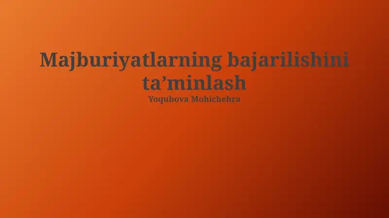 Majburiyatlarning bajarilishini ta'minlash