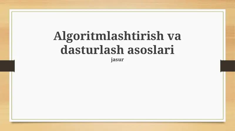 Algoritmlashtirish va dasturlash asoslari