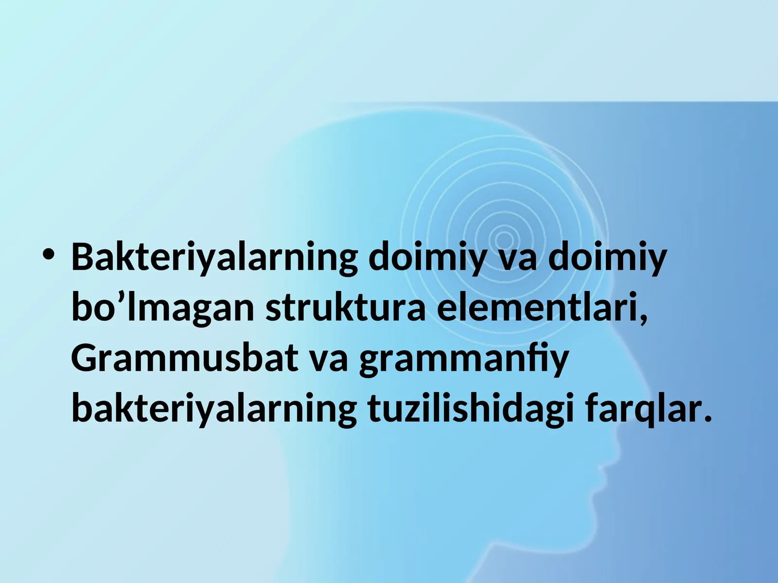 Bakteriyalar va ularning tuzilishi