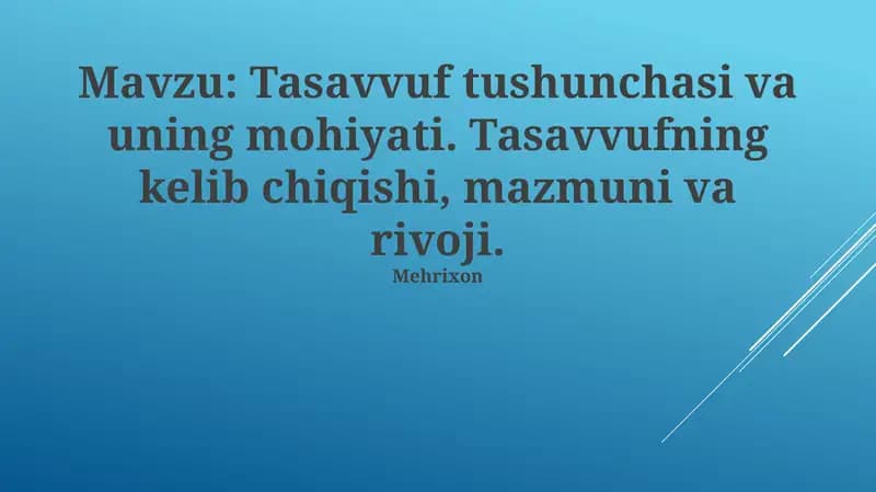 Tasavvuf tushunchasi va uning mohiyati