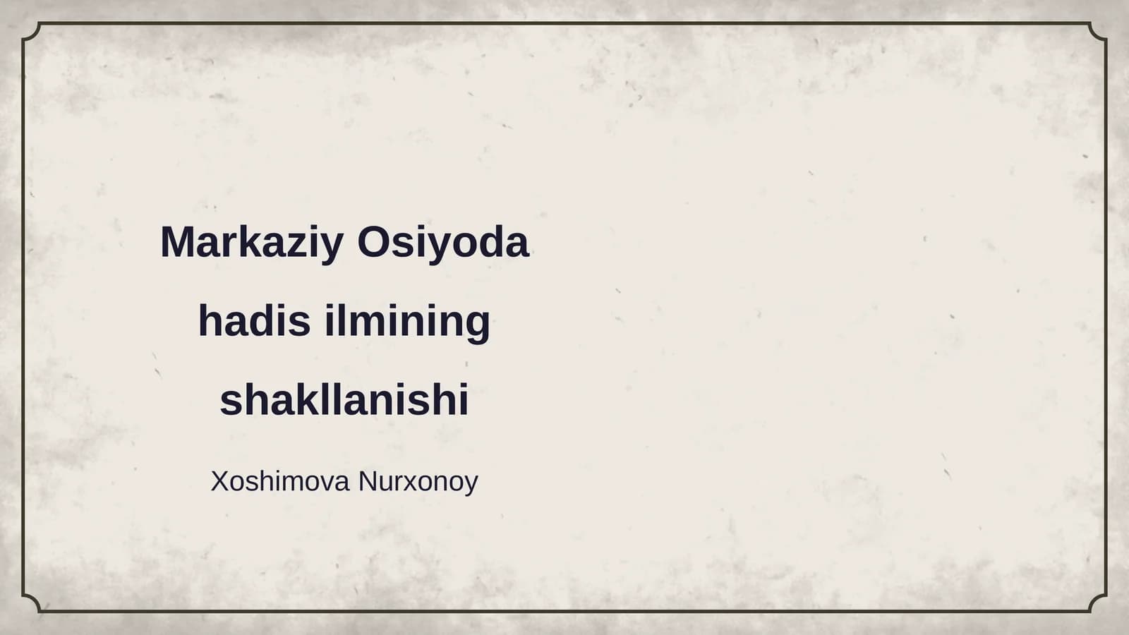 Markaziy Osiyoda hadis ilmining shakllanishi