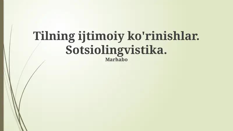 Tilning ijtimoiy ko'rinishlar. Sotsiolingvistika