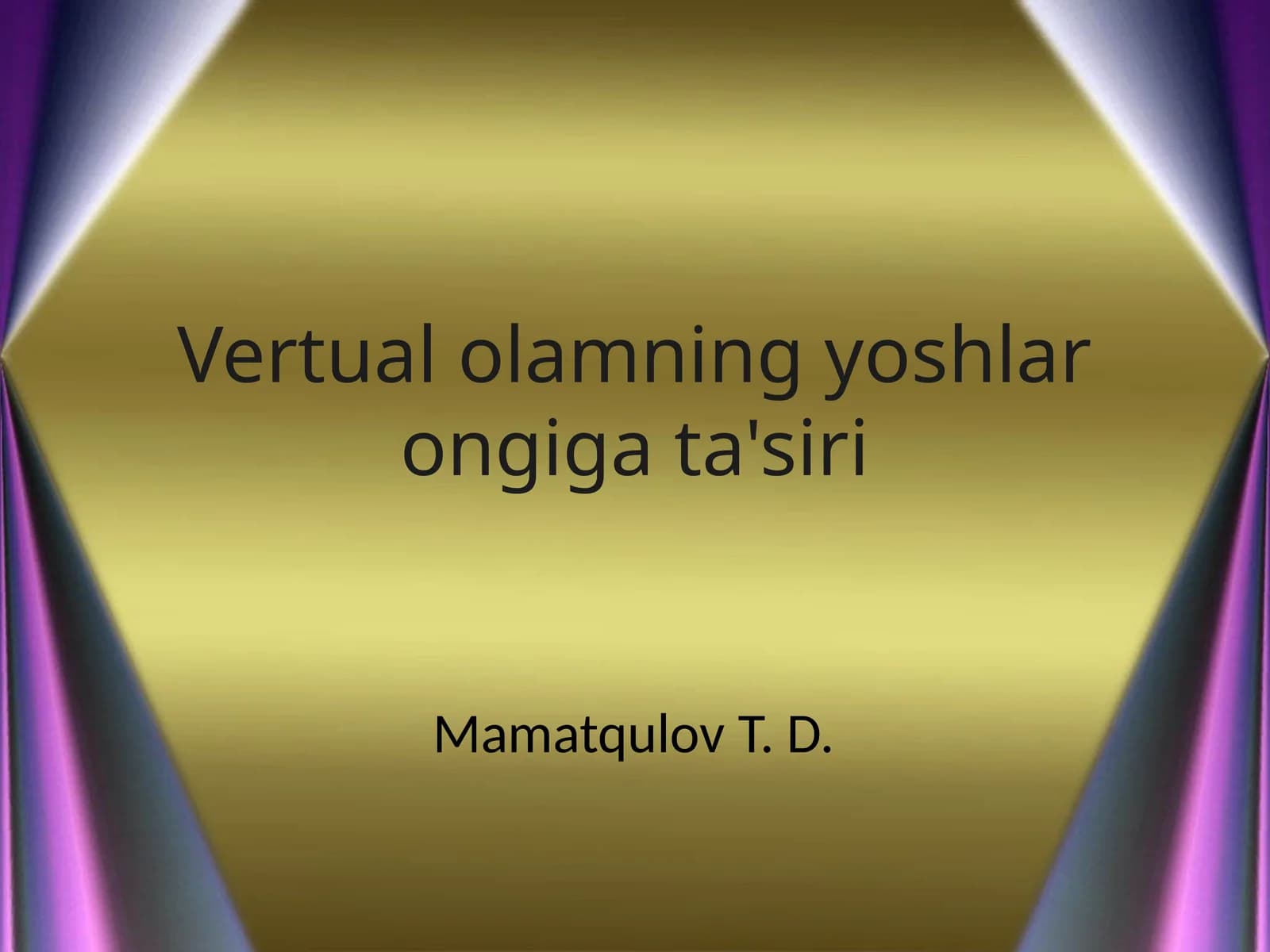 Vertualolamningyoshlarongigata'siri