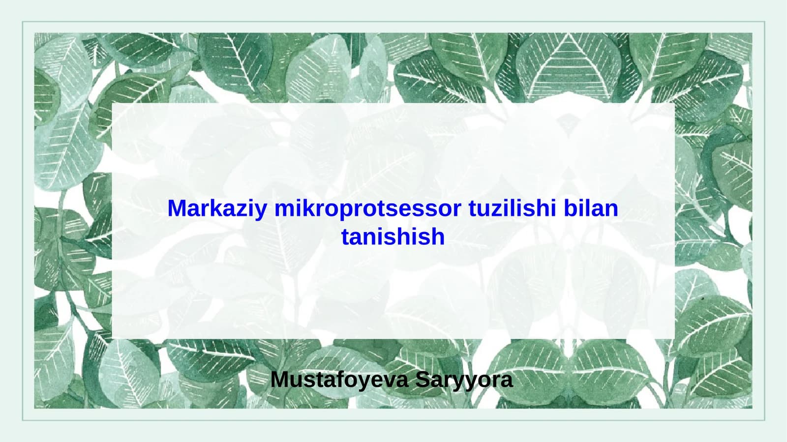 Markaziy mikroprotsessor tuzilishi bilan tanishish
