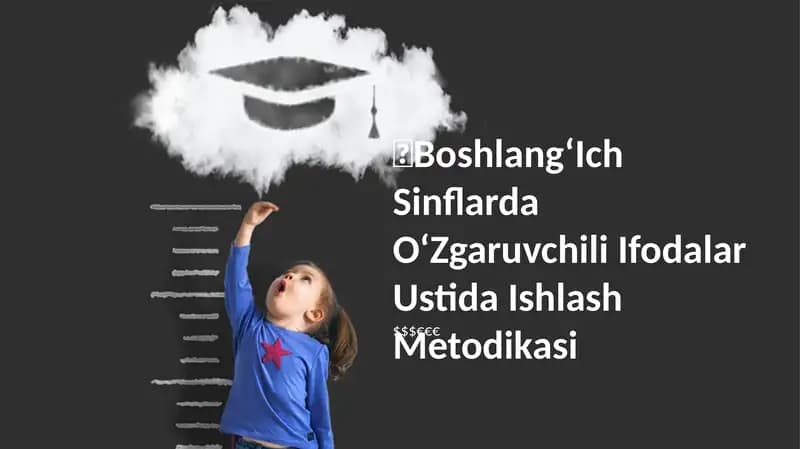 Boshlang‘Ich Sinflarda O‘Zgaruvchili Ifodalar Ustida Ishlash Metodikasi