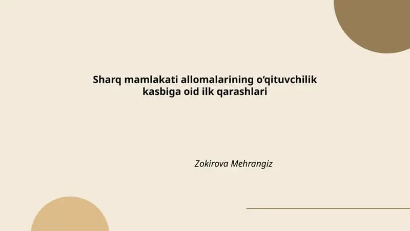Sharq mamlakati allomalarining o‘qituvchilik kasbiga oid ilk qarashlari