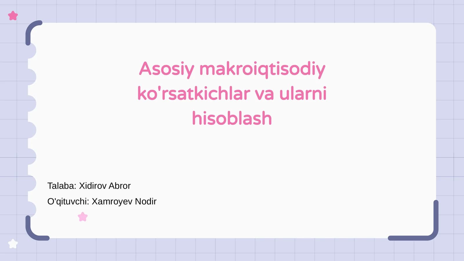Asosiy makroiqtisodiy ko'rsatkichlar va ularni hisoblash
