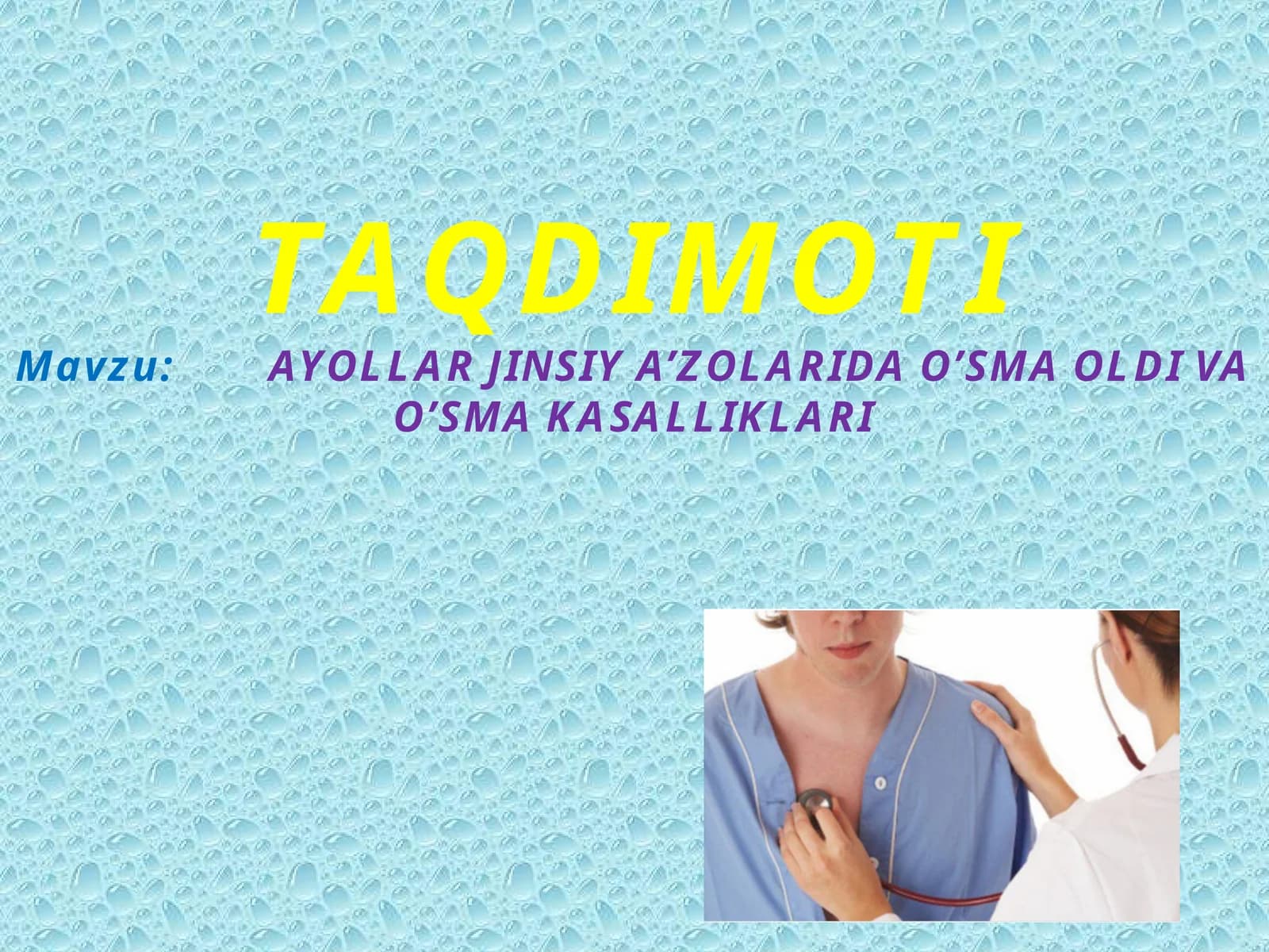AYOLLAR JINSIY A’ZOLARIDA O’SMA OLDI VA O’SMA KASALLIKLARI