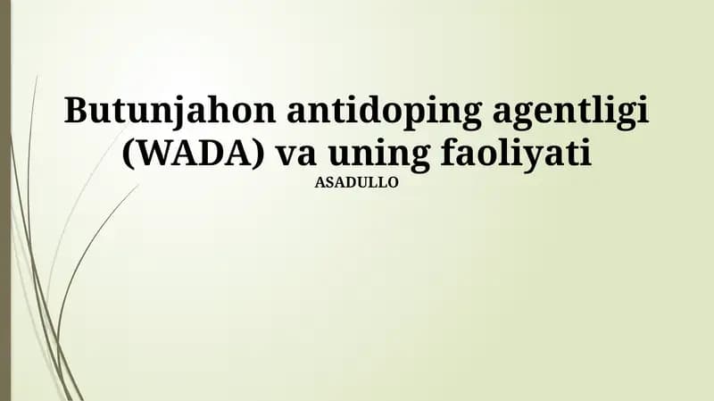 Butunjahon antidoping agentligi (WADA) va uning faoliyati